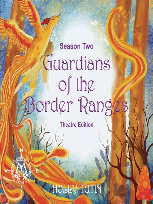 Title details for Guardians of the Border Ranges, Season 2--Theatre Edition by Holly Tutin - Wait list